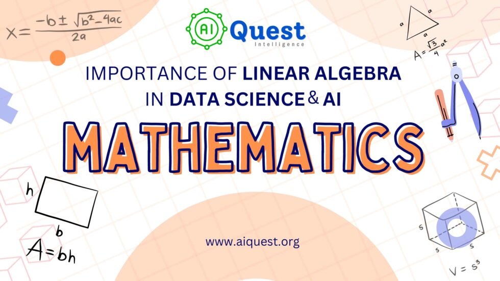 The Importance Of Linear Algebra In Data Science, Machine Learning, And ...